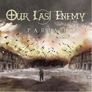our-last-enemy_pariah-300x300
