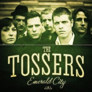 The Tossers The Emerald City