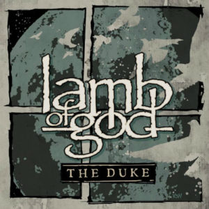 lamb-of-god-the-duke-ep-cover-art1
