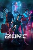 Film Review:  “Bionic”